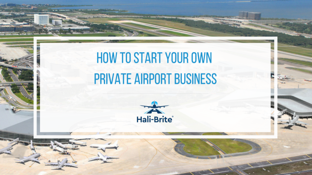 How to Start a Private Airport Business