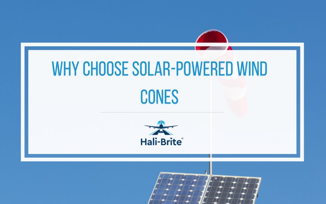 Key Advantages of Solar-Powered Wind Cones – When and Where to Use Them
