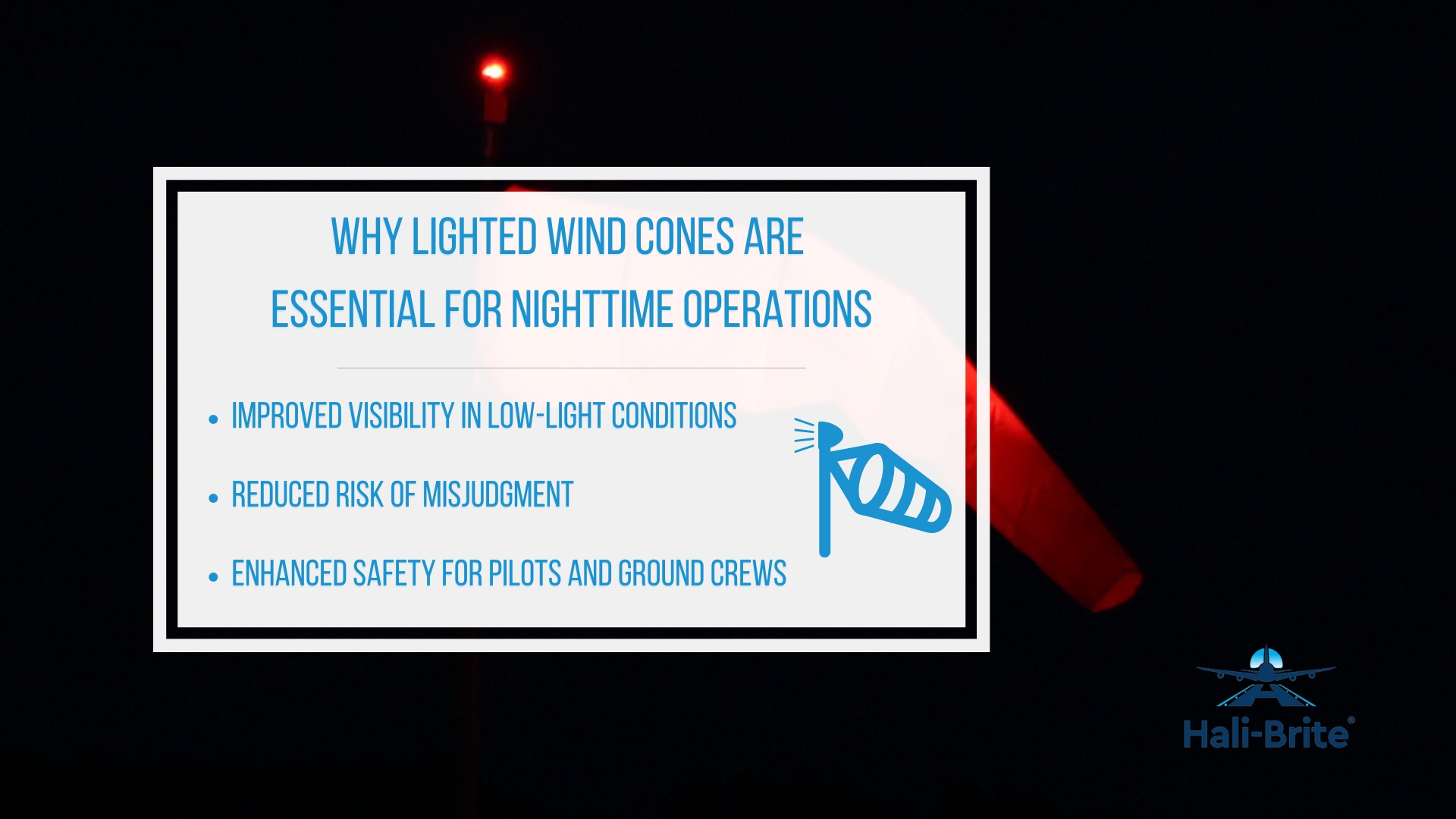 Infographic image of why lighted wind cones are essential for nighttime operations